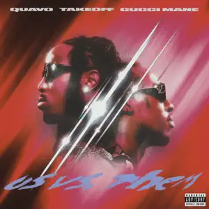 Us vs. Them Single Quavo Takeoff and Gucci Mane Us vs. Them Single Quavo Takeoff and Gucci Mane