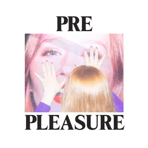 PRE PLEASURE Julia Jacklin PRE PLEASURE Julia Jacklin