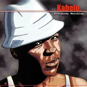 Everybody Watching Kabelo Everybody Watching Kabelo
