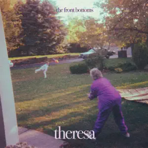 Theresa EP The Front Bottoms Theresa EP The Front Bottoms