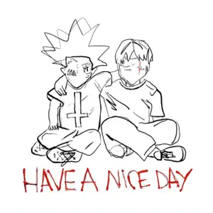 have a nice day EP Chris Miles and Lil Xan have a nice day EP Chris Miles and Lil Xan