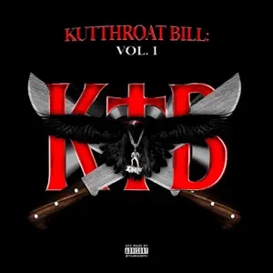 Kutthroat Bill Vol. 1 Kodak Black Kutthroat Bill Vol. 1 Kodak Black