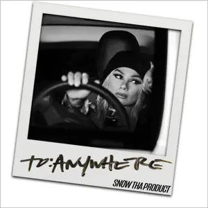 To Anywhere Snow Tha Product To Anywhere Snow Tha Product