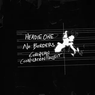 No Borders European Compilation Project Headie One No Borders European Compilation Project Headie One