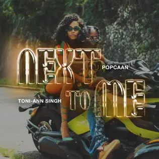 Next To Me feat. Toni Ann Singh Single Popcaan Next To Me feat. Toni Ann Singh Single Popcaan