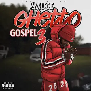 Sauce Ghetto Gospel 3 Sauce Walka Sauce Ghetto Gospel 3 Sauce Walka