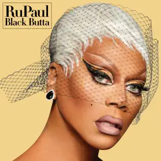 Black Butta RuPaul Black Butta RuPaul