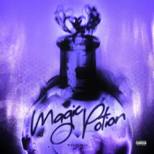 Magic Potion Single Toosii Magic Potion Single Toosii