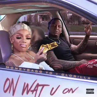 Moneybagg Yo GloRilla On Wat U On Moneybagg Yo GloRilla On Wat U On