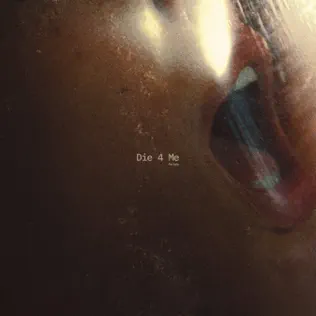 Die 4 Me Single Halsey Die 4 Me Single Halsey
