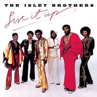 Live It Up Bonus Track Version The Isley Brothers Live It Up Bonus Track Version The Isley Brothers