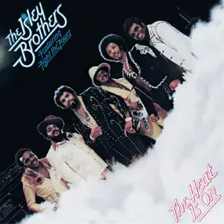 The Heat Is On The Isley Brothers The Heat Is On The Isley Brothers