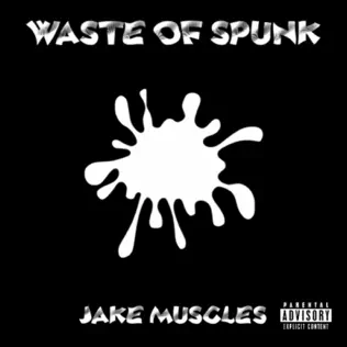 Waste of Spunk Jake Muscles Waste of Spunk Jake Muscles