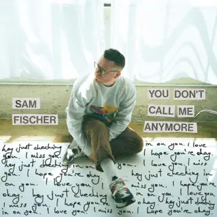 You Dont Call Me Anymore Single Sam Fischer You Dont Call Me Anymore Single Sam Fischer
