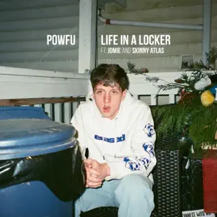 life in a locker feat. Skinny Atlas Single Powfu Jomie life in a locker feat. Skinny Atlas Single Powfu Jomie