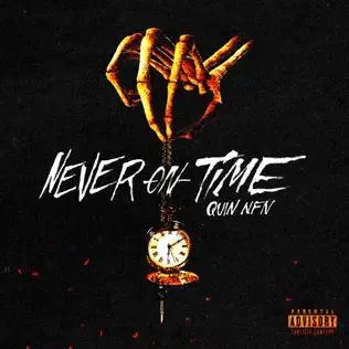Never On Time Quin NFN Never On Time Quin NFN