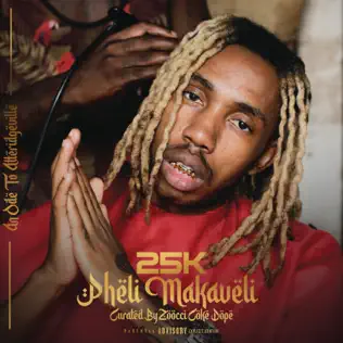 Pheli Makaveli 25K Pheli Makaveli 25K