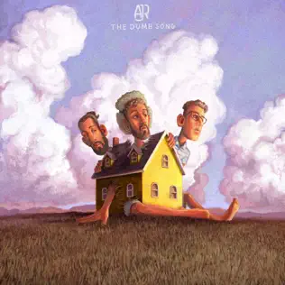 The Dumb Song Single AJR The Dumb Song Single AJR