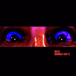 Mumble Rap 2 Belly Mumble Rap 2 Belly