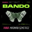 anna – bando fast x remix feat. madman gemitaiz anna – bando fast x remix feat. madman gemitaiz