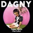 Dagny – Same Again For Love Dagny – Same Again For Love