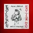 Dom Dolla Nelly Furtado – Eat Your Man Dom Dolla Nelly Furtado – Eat Your Man
