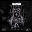 Jackboy – How Im Livin Jackboy – How Im Livin