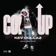 Kev Dollaz – Come Up Kev Dollaz – Come Up