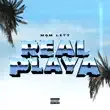 Mgm Lett – Real Playa Mgm Lett – Real Playa