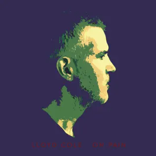 On Pain Lloyd Cole On Pain Lloyd Cole