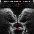 Rylo Rodriguez – Thang For You feat. No Cap Rylo Rodriguez – Thang For You feat. No Cap