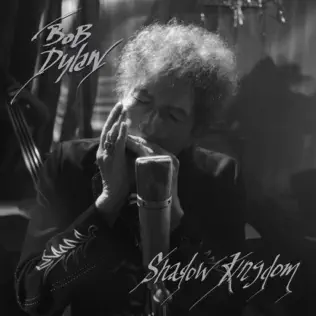 Shadow Kingdom Bob Dylan Shadow Kingdom Bob Dylan