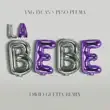 Yng Lvcas – La Bebe David Guetta Remix Extended Version feat. Peso Pluma David Guetta Yng Lvcas – La Bebe David Guetta Remix Extended Version feat. Peso Pluma David Guetta