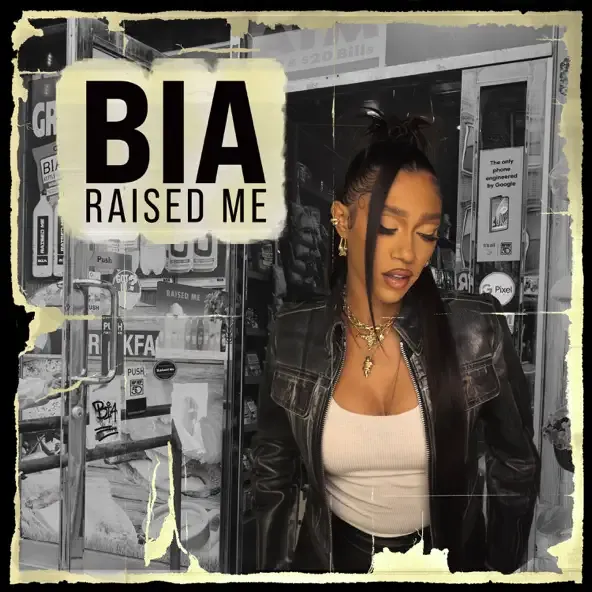BIA - Raised Me BIA – Raised Me
