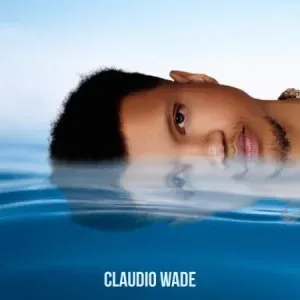 EP: Claudio Wade - Wind & Waves EP: Claudio Wade - Wind & Waves