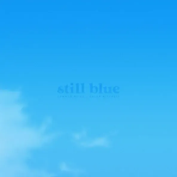Connor Price – Still Blue feat. Caleb Mitchell Connor Price – Still Blue feat. Caleb Mitchell