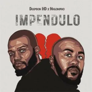 Deepson HD Nhlonipho – Impendulo Deepson HD Nhlonipho – Impendulo