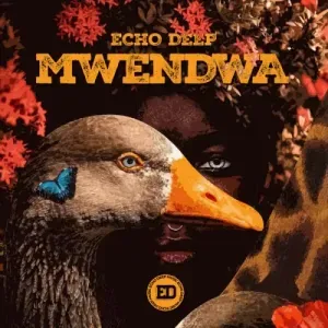 Echo Deep – Mwendwa Echo Deep – Mwendwa