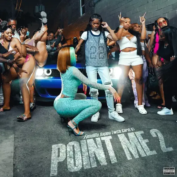 FendiDa Rappa – Point Me 2 feat. Cardi B FendiDa Rappa – Point Me 2 feat. Cardi B