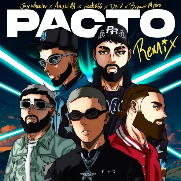 Jay Wheeler – Pacto Remix feat. Anuel AA Hades66 Bryant Myers Dei V Jay Wheeler – Pacto Remix feat. Anuel AA Hades66 Bryant Myers Dei V