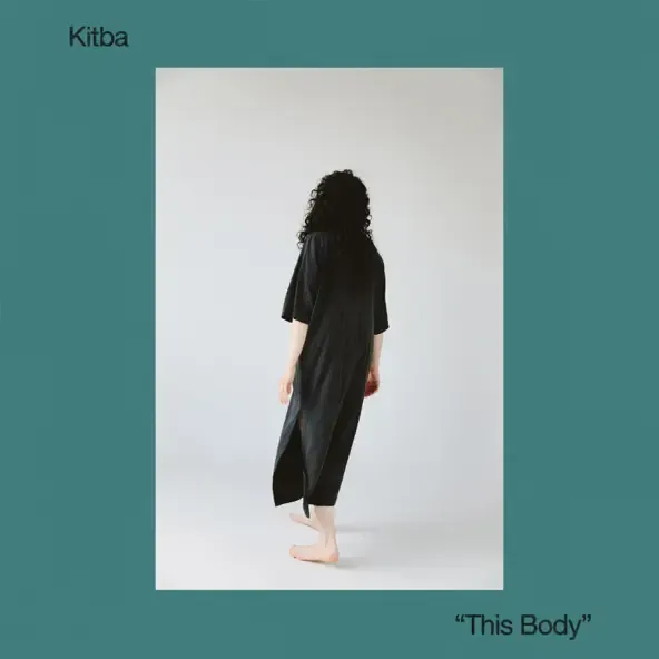 Kitba – This Body Kitba – This Body