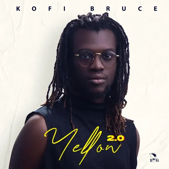 Kofi Bruce – Yellow 2.0 Kofi Bruce – Yellow 2.0