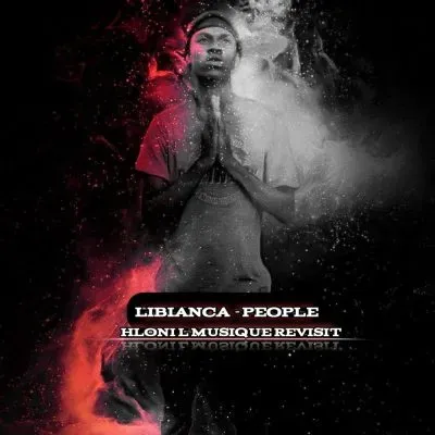 Libianca - People (Hloni L MusiQue Revisit) Libianca – People Hloni L MusiQue Revisit