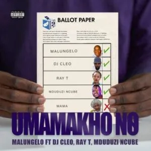MalungeloT – Umamakho No ft DJ Cleo Mduduzi Ncube Ray MalungeloT – Umamakho No ft DJ Cleo Mduduzi Ncube Ray