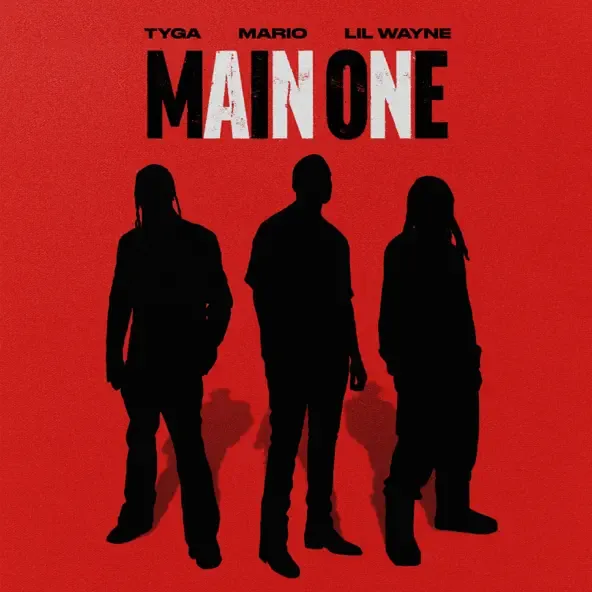Mario – Main One feat. Lil Wayne Tyga Mario – Main One feat. Lil Wayne Tyga