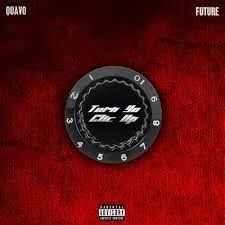 Quavo - turn yo clic up (feat. future)