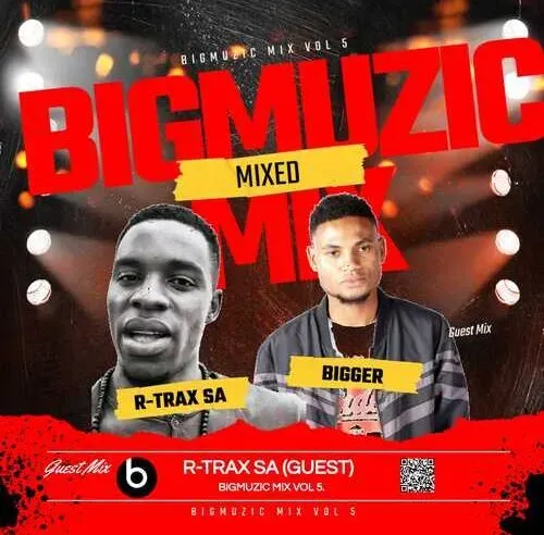 R Trax Bigger – Bigmuzic Mix Vol 5 R Trax Bigger – Bigmuzic Mix Vol 5