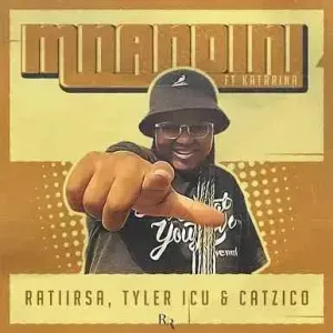 Ratii Rsa Tyler ICU Catzico – Mnandini ft. Katarina Ratii Rsa Tyler ICU Catzico – Mnandini ft. Katarina