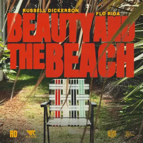 Russell Dickerso - Beauty and the Beach (feat. Flo Rida) Russell Dickerson – Beauty and the Beach feat. Flo Rida
