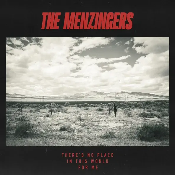 The Menzingers – Theres No Place In This World For Me The Menzingers – Theres No Place In This World For Me